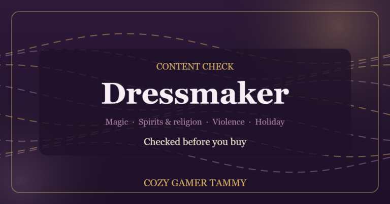 Content Check: Dressmaker — Cozy Gamer Tammy featured card